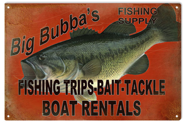 Big Bubba's Fishing Trip And Boat Rental Fisherman's Sign Garage Art -  Reproduction Vintage Signs