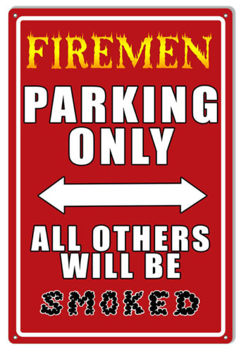 Firemen Parking Only Garage Art Metal Sign 12x18