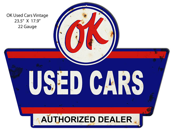 OK Used Cars Reproduction Cut Out Metal Sign 23.5x17.9 RVG1521S RVG1520S