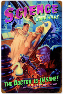 HB069 - Science Gone Wild Vintage Sign 12x18 by Artist Greg Hildebrandt