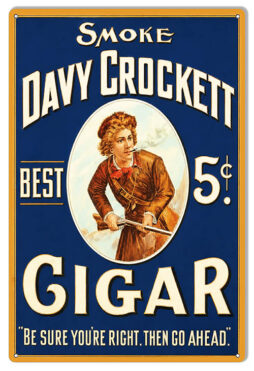 Smoke Dave Crockett Cigar 12x18 Metal sign