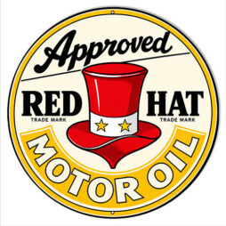 Approved Red Hat Motor Oil Reproduction 14x14 Round Metal Sign