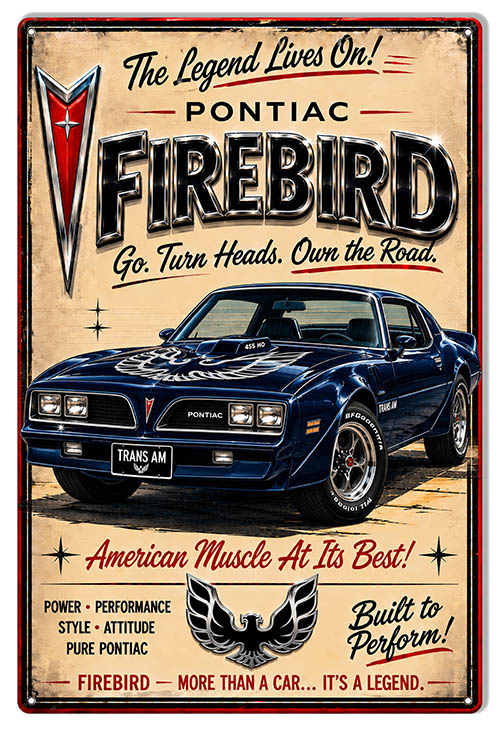 Pontiac Firebird- Go Turn Heads!! 12x18 Metal Sign