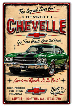 Chevrolet Chevelle (Green) Go Turn Heads!! 12x18 Metal Sign